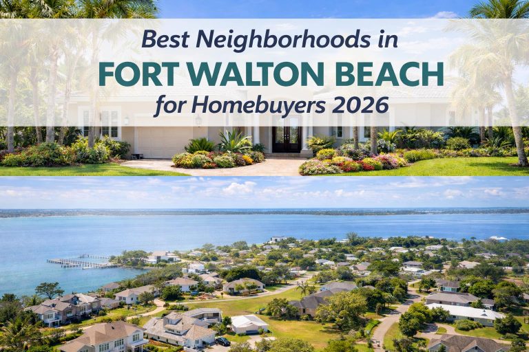 Best neighborhoods in Fort Walton Beach Florida for homebuyers 2026
